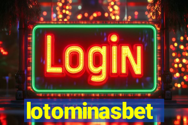 lotominasbet