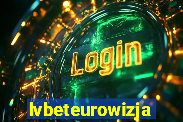 lvbeteurowizja