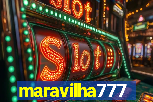 maravilha777