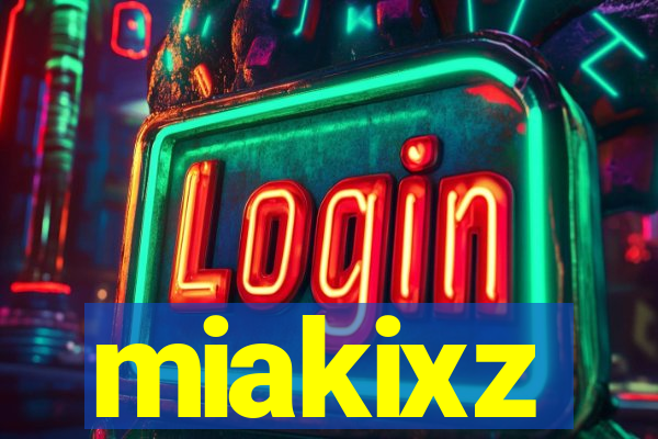 miakixz