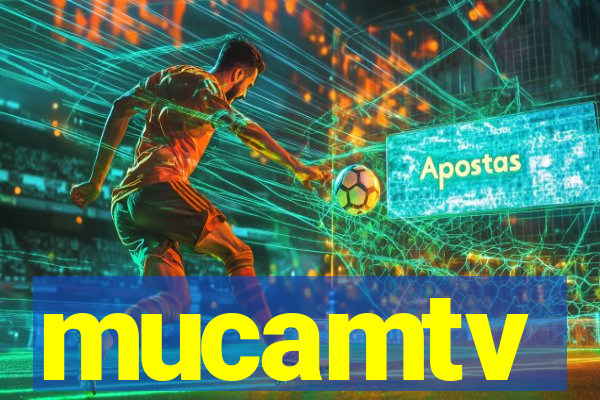 mucamtv