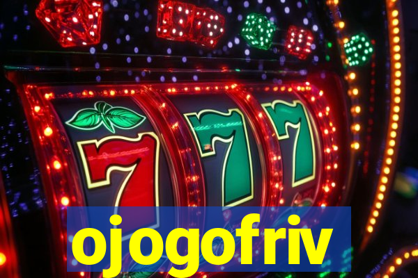 ojogofriv