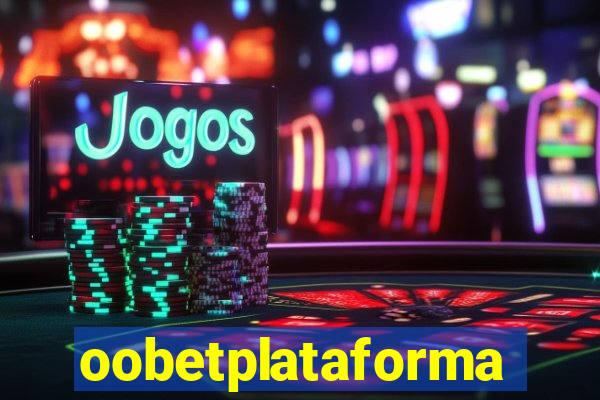 oobetplataforma