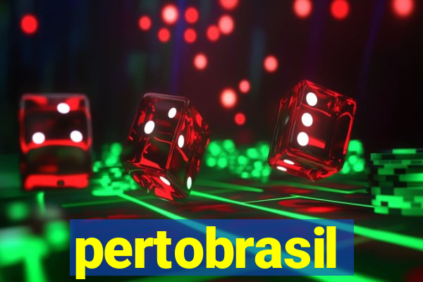 pertobrasil