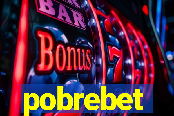 pobrebet