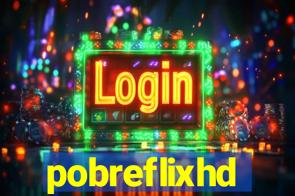 pobreflixhd