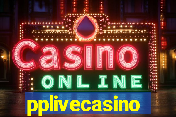 pplivecasino