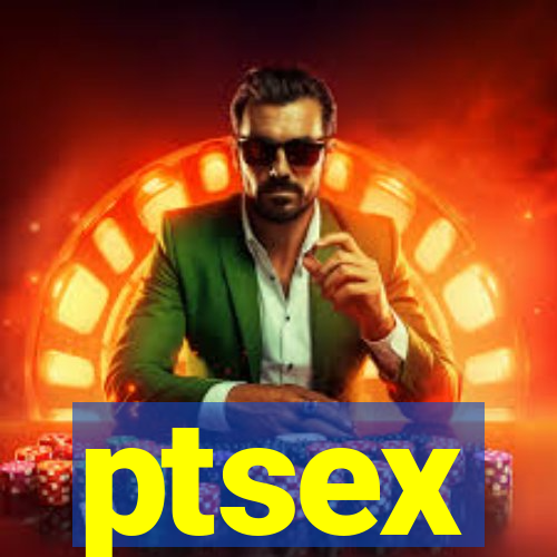 ptsex