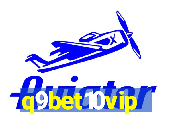 q9bet10vip