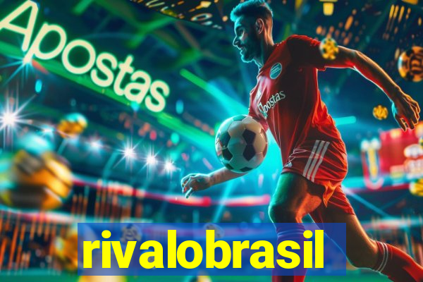 rivalobrasil