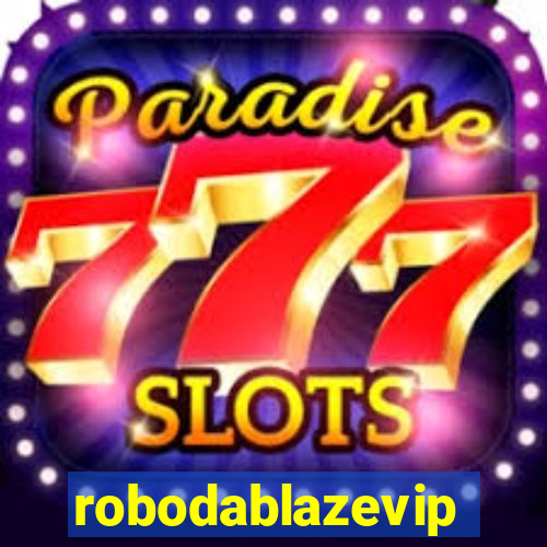 robodablazevip