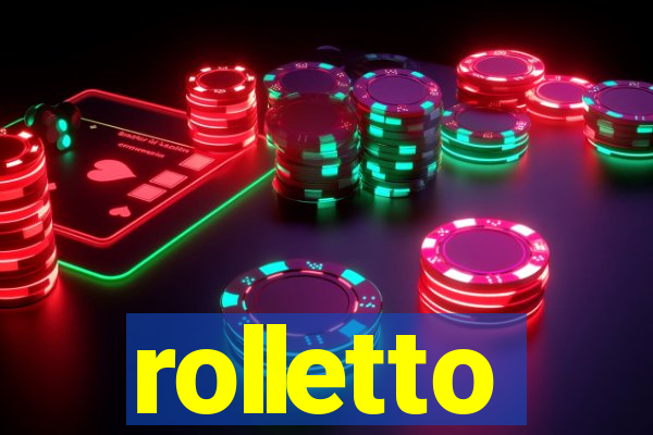 rolletto