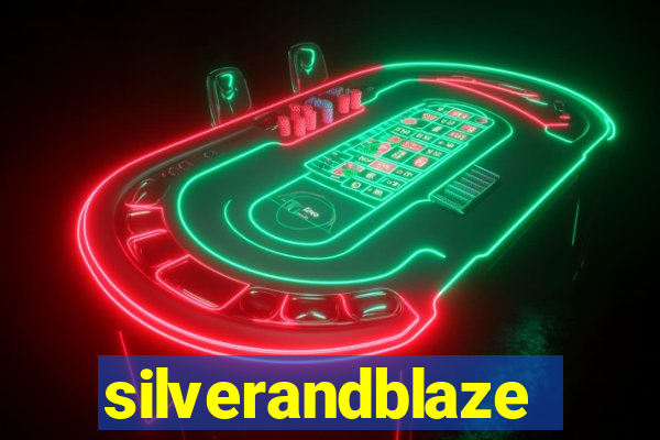 silverandblaze