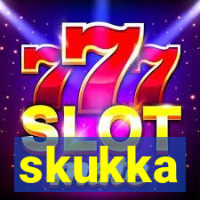 skukka