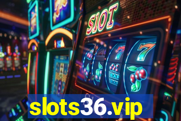 slots36.vip