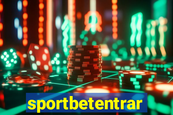 sportbetentrar