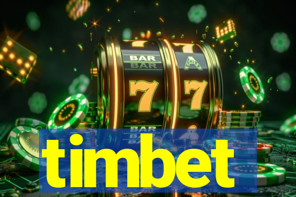 timbet