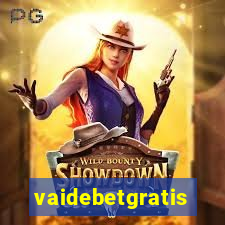 vaidebetgratis