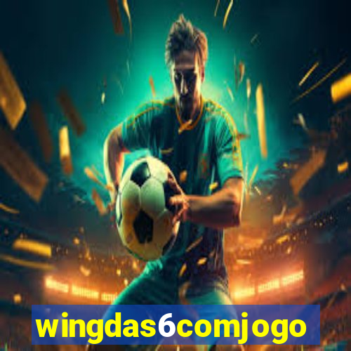 wingdas6comjogo