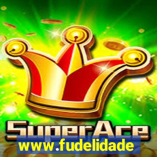 www.fudelidade