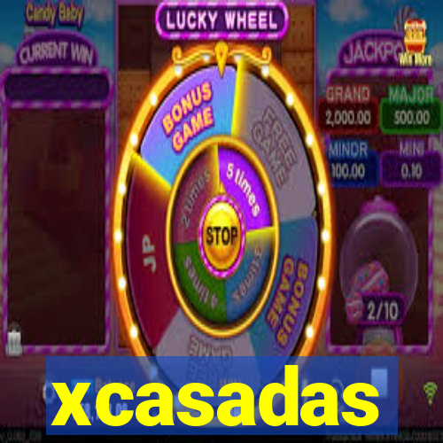 xcasadas