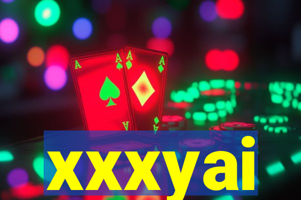 xxxyai